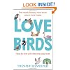 Lovebirds: How to Live with the One You Love