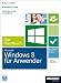 Bücher : Microsoft Windows 8 für Anwender - Das Handbuch