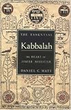 The Essential Kabbalah: The Heart of Jewish Mysticism