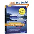 Webdesign mit Photoshop. Aktuell zu CS4