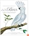 All the World's Birds: Buffon's Illustrated Natural History General and Particular of Birds