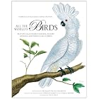 All the World's Birds: Buffon's Illustrated Natural History General and Particular of... by  Georges-Louis Leclerc, David Sibley, Francois-Nicolas Martinet, and Stephane Schmitt