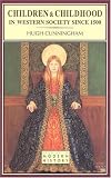 Children and Childhood in Western Society Since 1500 (2nd Edition) (Studies in Modern History (Longman (Firm)).)