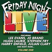 Friday Night Live, Volume 1 | [Lee Evans, Hugh Laurie, Jo Brand, Harry Enfield, Julian Clary, Stephen Fry]