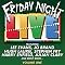 Friday Night Live, Volume 1