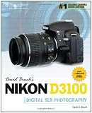 David Busch's Nikon D3100 Guide to Digital SLR Photography