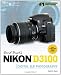 David Busch's Nikon D3100 Guide to Digital SLR Photography