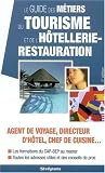Revue JEUNES EDITIONS Studyrama  / Le guide des métiers du tourisme et de l'hôtellerie-restauration