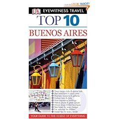 Top 10 Buenos Aires [With Pull-Out Map & Guide] (DK Eyewitness Top 10 Travel Guides)