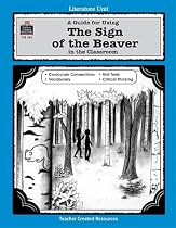 A Guide for Using The Sign of the Beaver in the Classroom