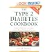 The Type 2 Diabetes Cookbook: Simple & Delicious Low-Sugar, Low-Fat, & Low-Cholesterol Recipes: Simple and Delicious Low-sugar, Low-fat and Low-cholesterol Recipes