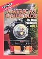 America's Railroads: The Steam Train Legacy, Vol. II (3 Discs)
