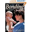 Bonding: Building The Foundations Of Secure Attachment And Independence