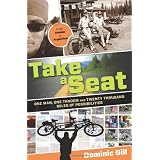 Take a Seat: One Man, One Tandem and Twenty Thousand Miles of Possibilities