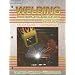 Welding : Principles and Applications STUDY GUIDE/ LAB MANUAL
