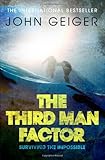 The third man factor : surviving the impossible