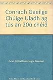 Conradh Gaeilge Chúige Uladh ag tús an 20ú chéid