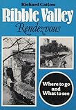 Ribble Valley rendezvous