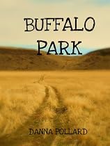 Buffalo Park-From Free Kindle Books Library Click to Download Free Kindle Book -> Buffalo Park