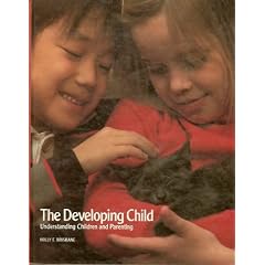 Developing Child: Understanding Children and Parenting