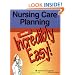 Nursing Care Planning Made Incredibly Easy! (Incredibly Easy! Series)