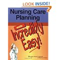 Nursing Care Planning Made Incredibly Easy! (Incredibly Easy! Series)