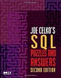 Joe Celko's SQL Puzzles and Answers, Second Edition, Second Edition (The Morgan Kaufmann Series in Data Management Systems)
