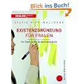 Existenzgr�ndung f�r Frauen: Ihr Start in die Selbstst�ndigkeit