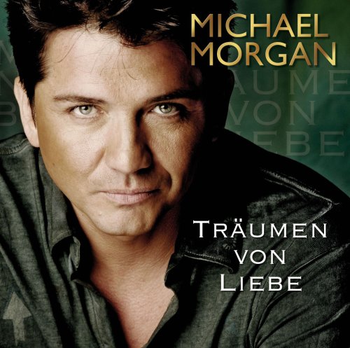 Michael Morgan - Tr&auml;umen Von Liebe - Zortam Music