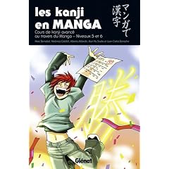 Les kanji en manga : Volume 3 : cours avanc� de kanji au travers du manga