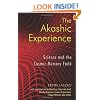 Akashic Experience: Science and the Cosmic Memory Field