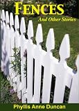 Fences and Other Stories
