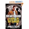 Breakthrough: Our Guerilla War to Expose Fraud and Save Democracy