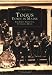 Togus,  Down  in  Maine:   The  First  National  Veterans  Home   (ME)  (Images  of  America)