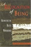 A Recognition of Being: Reconstructing Native Womanhood