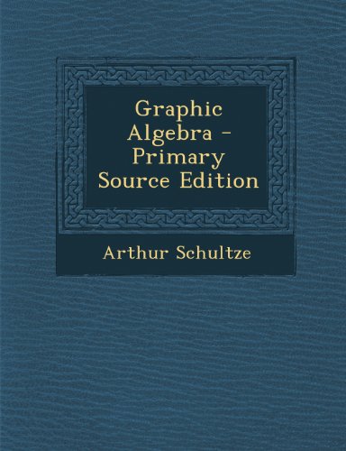graphic algebra primary source edition