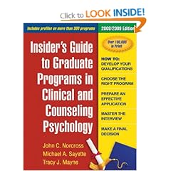 Insider's Guide to Graduate Programs in Clinical and Counseling Psychology (Insider's Guide to Graduate Programs in Clinical & Counseling Psychology) (Insider's ... in Clinical & Counseling Psychology)