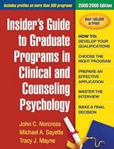 Insider's Guide to Graduate Programs in Clinical and Counseling Psychology: 2008/2009 Edition (Insider's Guide to Graduate Programs in Clinical Psychology)