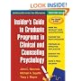 Insider's Guide to Graduate Programs in Clinical and Counseling Psychology: 2008/2009 Edition (Insider's Guide to Graduate Programs in Clinical Psychology)
