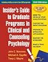 Insider's Guide to Graduate Programs in Clinical and Counseling Psychology: 2008/2009 Edition (Insider's Guide to Graduate Programs in Clinical Psychology)