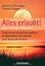 Produkt-Bild: Alles erlaubt!: Zum richtigen Zeitpunkt  - Ern&auml;hrung und K&ouml;rperpflege in Harmonie mit Mond- und Naturrhythmen