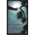 Je voudrais que cela ne finisse jamais