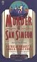 Murder at San Simeon (First Love No. 102)