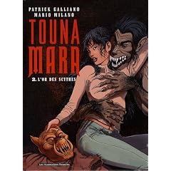 Touna Mara, Tome 2 : L'or des scythes