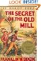 The Secret of the Old Mill (Hardy Boys, Book 3)