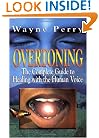 OVERTONING: The Complete Guide to Healing with the Human Voice