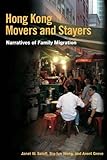 Hong Kong movers and stayers : narratives of family migration