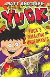 Yucks Amazing Underpants and Yucks Scary Spider (Yuck Series)