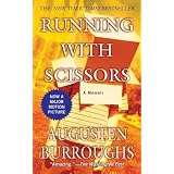 Running with Scissors: A Memoir