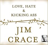 Love, Hate & Kicking Ass